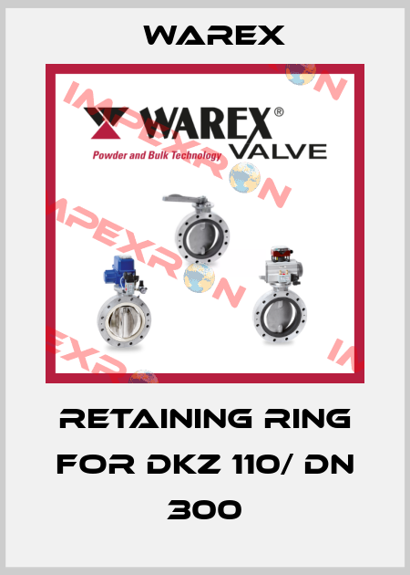 retaining ring for DKZ 110/ DN 300 Warex