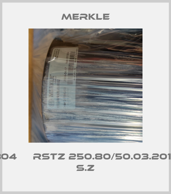 211304 	  RSTZ 250.80/50.03.201.015 S.Z Merkle