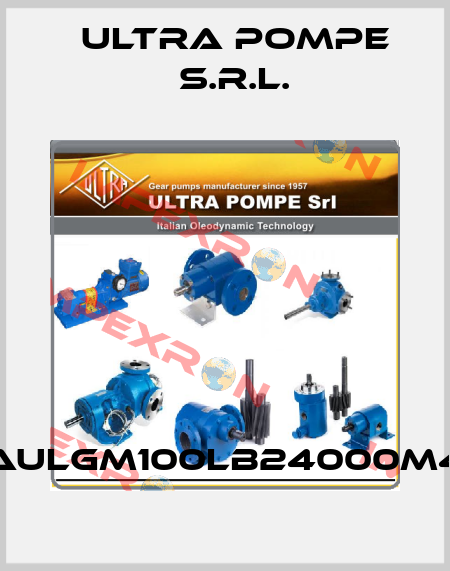 AULGM100LB24000M4 Ultra Pompe S.r.l.