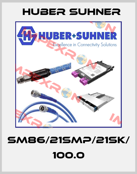 SM86/21SMP/21SK/ 100.0 Huber Suhner