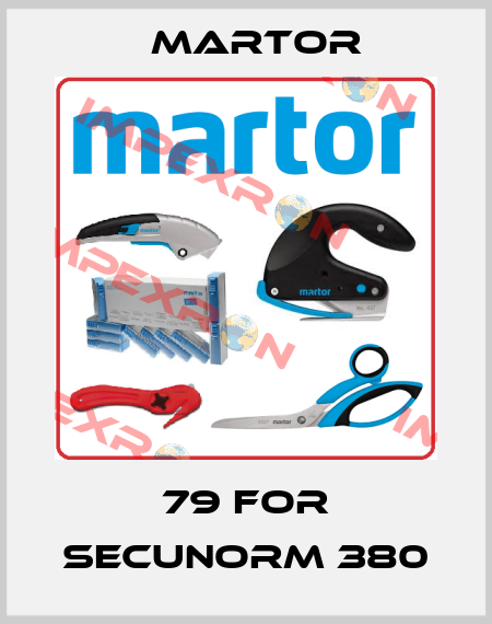 79 for SECUNORM 380 Martor