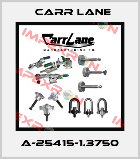A-25415-1.3750 Carr Lane