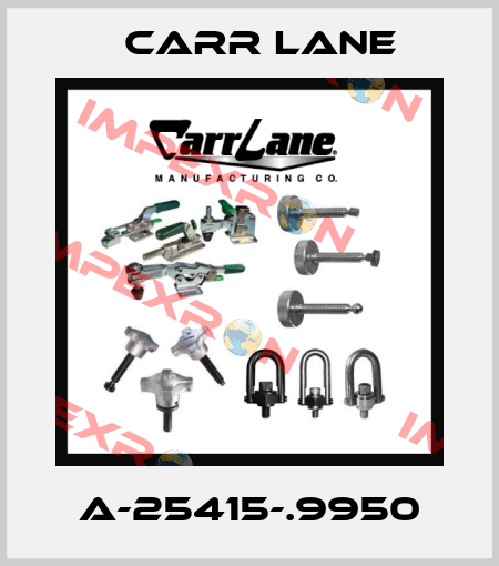 A-25415-.9950 Carr Lane