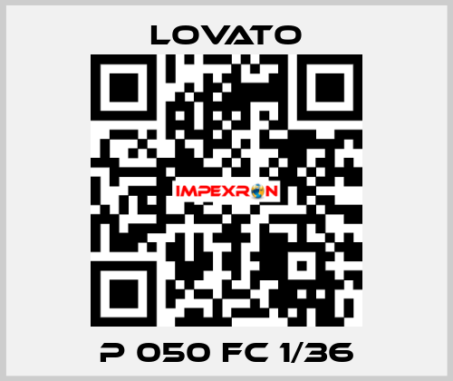P 050 FC 1/36 Lovato