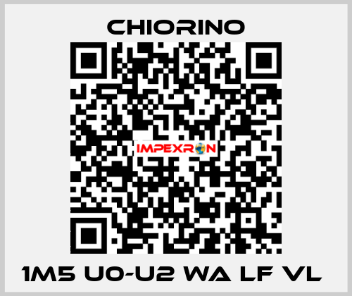 1m5 U0-U2 WA LF VL  Chiorino