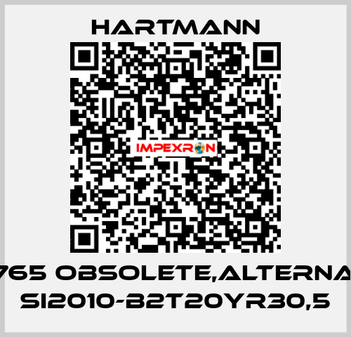 164-765 obsolete,alternative SI2010-B2T20YR30,5 Hartmann