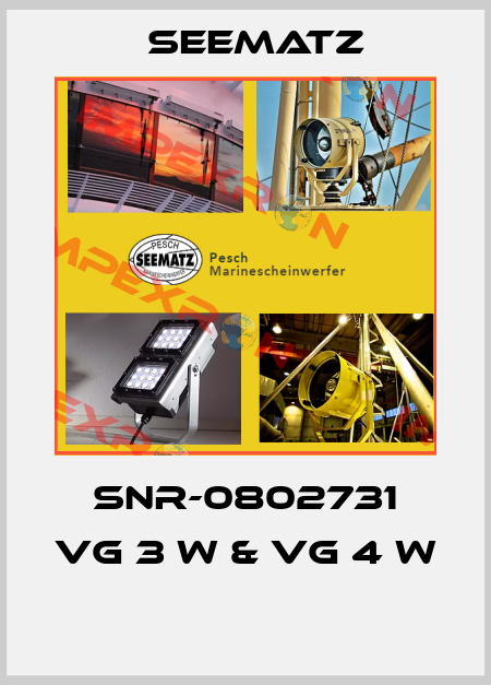SNR-0802731 VG 3 W & VG 4 W  Seematz