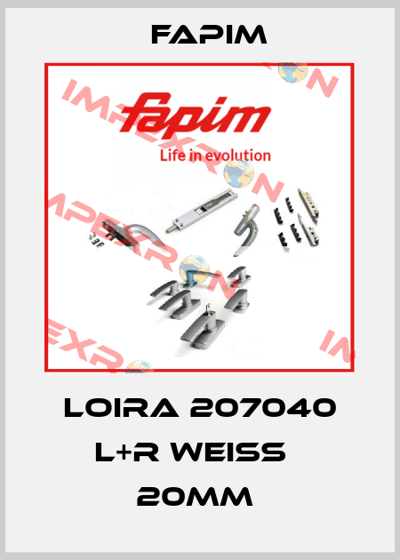 Loira 207040 L+R weiss   20mm  Fapim