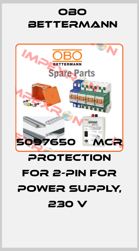 5097650     MCR protection for 2-pin for power supply, 230 V  OBO Bettermann