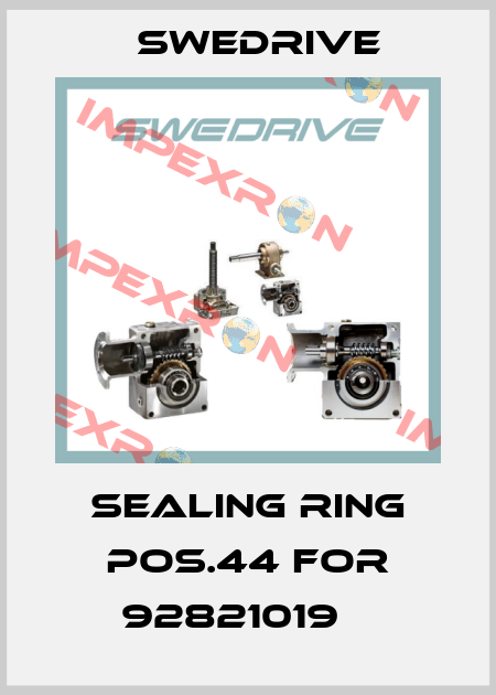 Sealing ring pos.44 for 92821019    Swedrive