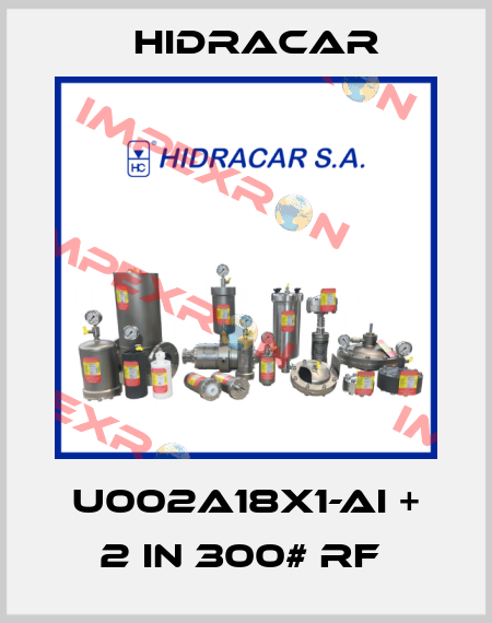 U002A18X1-AI + 2 in 300# RF  Hidracar