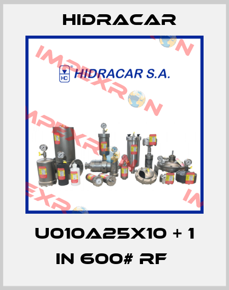 U010A25X10 + 1 in 600# RF  Hidracar