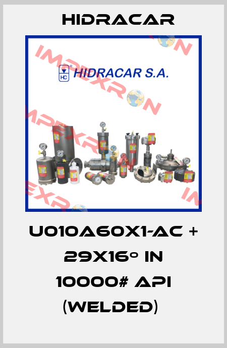 U010A60X1-AC + 29x16º in 10000# API (WELDED)  Hidracar