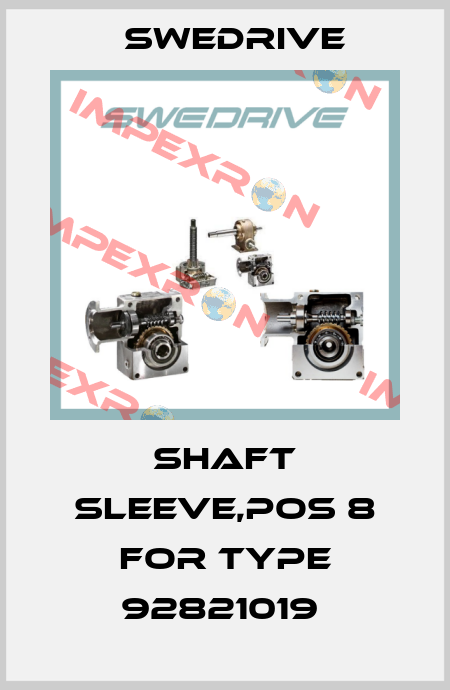 Shaft sleeve,pos 8 for type 92821019  Swedrive