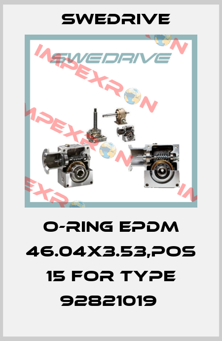 O-ring EPDM 46.04x3.53,pos 15 for type 92821019  Swedrive