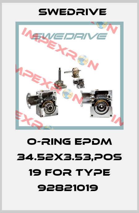 O-ring EPDM 34.52x3.53,pos 19 for type 92821019  Swedrive