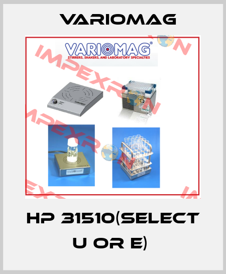 HP 31510(select U or E)  Variomag