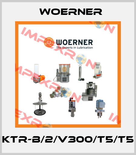 KTR-B/2/V300/T5/T5 Woerner