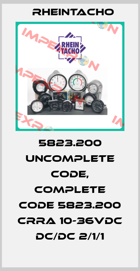 5823.200 uncomplete code, complete code 5823.200 CRRA 10-36VDC DC/DC 2/1/1 Rheintacho