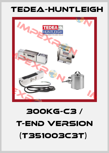300kg-C3 / T-End Version (T351003C3T)  Tedea-Huntleigh