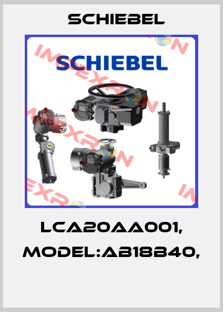 LCA20AA001, Model:AB18B40,  Schiebel