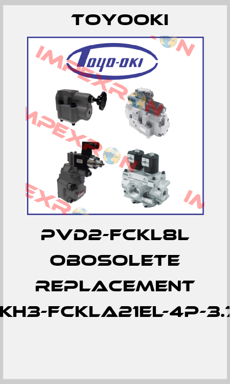 PVD2-FCKL8L obosolete replacement PVD2-IKH3-FCKLA21EL-4P-3.7KW-CE  Toyooki