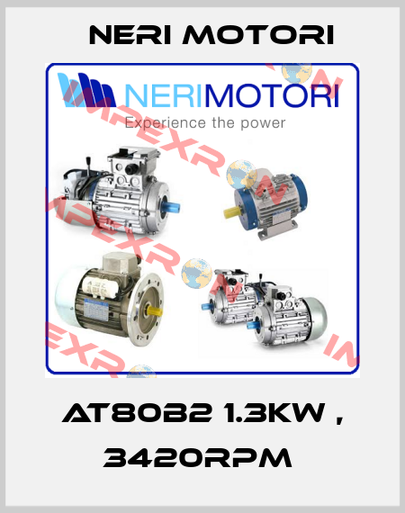 AT80B2 1.3KW , 3420RPM  Neri Motori
