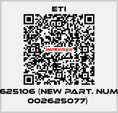 002625106 (new part. number 002625077)  Eti