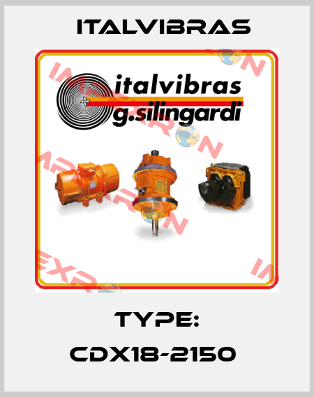 Type: CDX18-2150  Italvibras