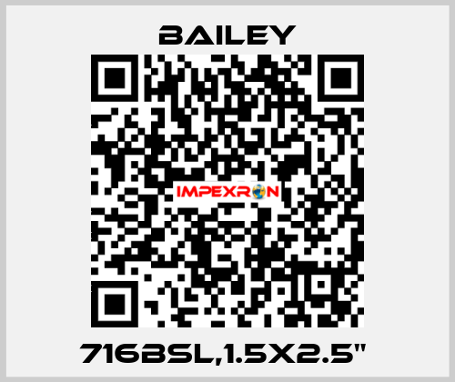 716BSL,1.5X2.5"  Bailey