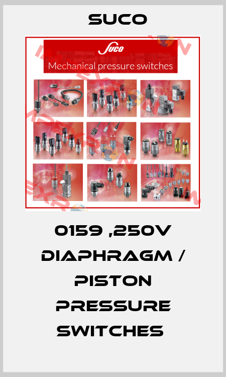0159 ,250V DIAPHRAGM / PISTON PRESSURE SWITCHES  Suco