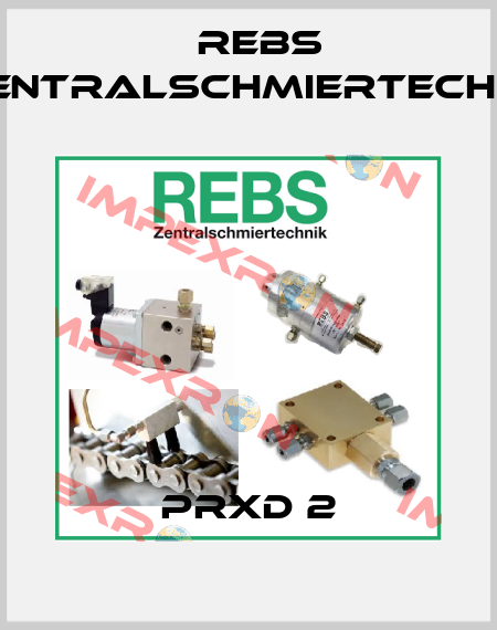 PRXD 2 Rebs Zentralschmiertechnik