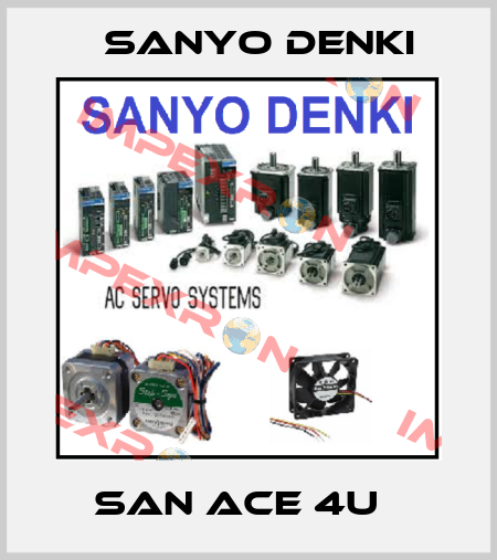 San Ace 4U   Sanyo Denki