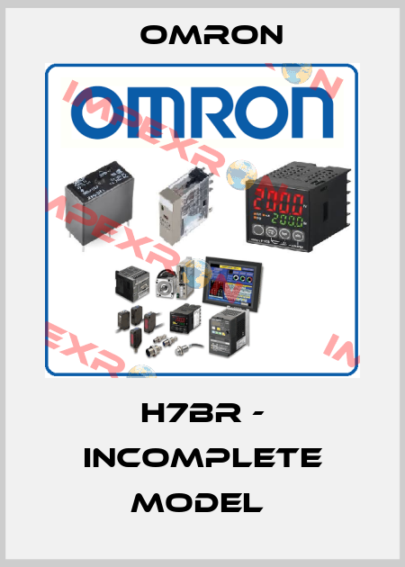 H7BR - incomplete model  Omron