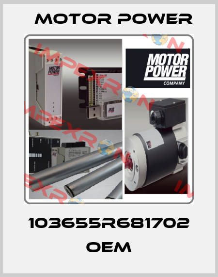 103655R681702 OEM Motor Power
