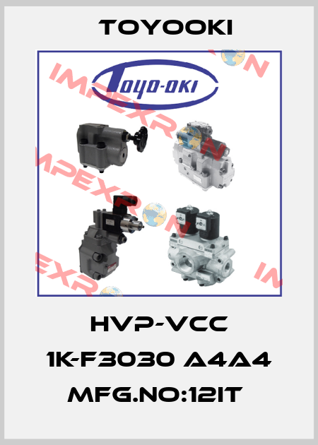 HVP-VCC 1K-F3030 A4A4 MFG.NO:12IT  Toyooki