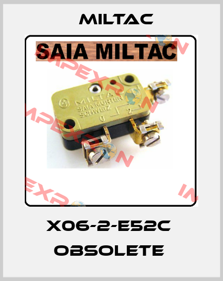 X06-2-E52C  OBSOLETE  Miltac