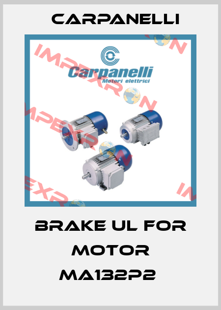 Brake UL for motor MA132p2  Carpanelli