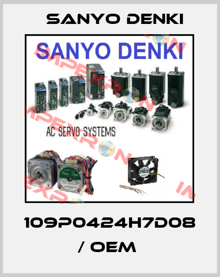 109P0424H7D08 / OEM  Sanyo Denki