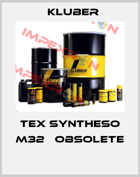 Tex Syntheso M32   obsolete  Kluber