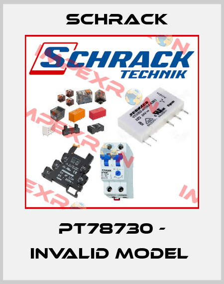 PT78730 - invalid model  Schrack