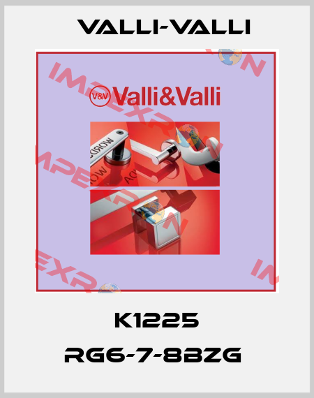 K1225 RG6-7-8BZG  VALLI-VALLI