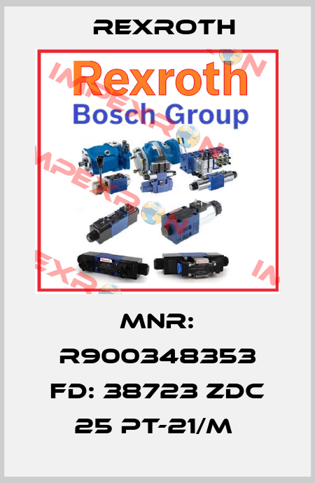 MNR: R900348353 FD: 38723 ZDC 25 PT-21/M  Rexroth