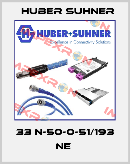 33 N-50-0-51/193 NE  Huber Suhner