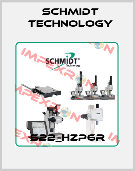 S22_HZP6R SCHMIDT Technology