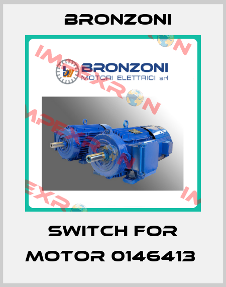 switch for motor 0146413  Bronzoni