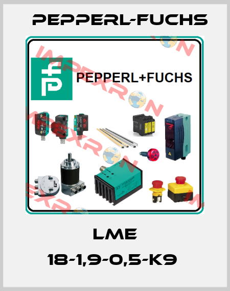 LME 18-1,9-0,5-K9  Pepperl-Fuchs