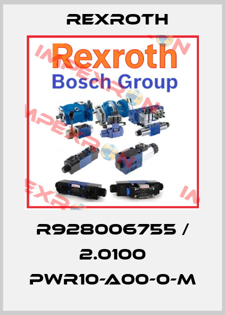 R928006755 / 2.0100 PWR10-A00-0-M Rexroth
