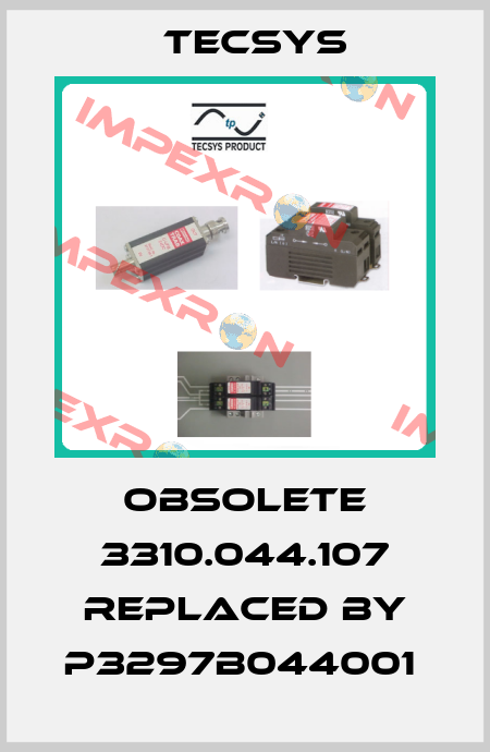 obsolete 3310.044.107 replaced by P3297B044001  Tecsys