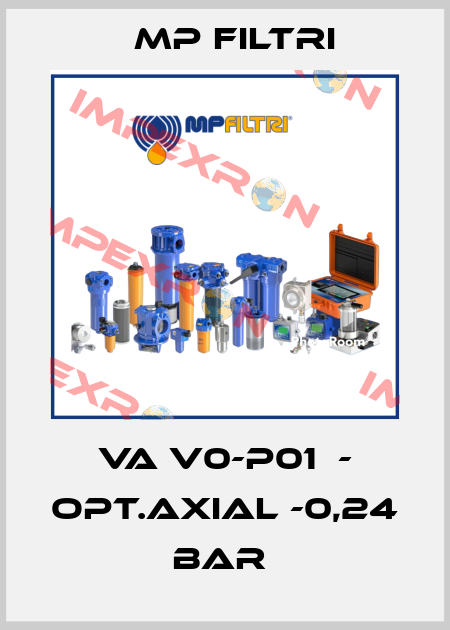 VA V0-P01  - OPT.AXIAL -0,24 BAR  MP Filtri